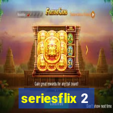 seriesflix 2